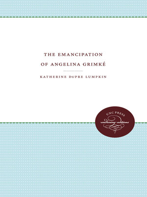 cover image of The Emancipation of Angelina Grimké